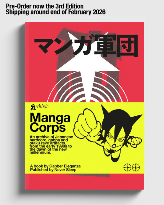 Manga Corps - An archive of Japanese rave artifacts (3rd Edition)