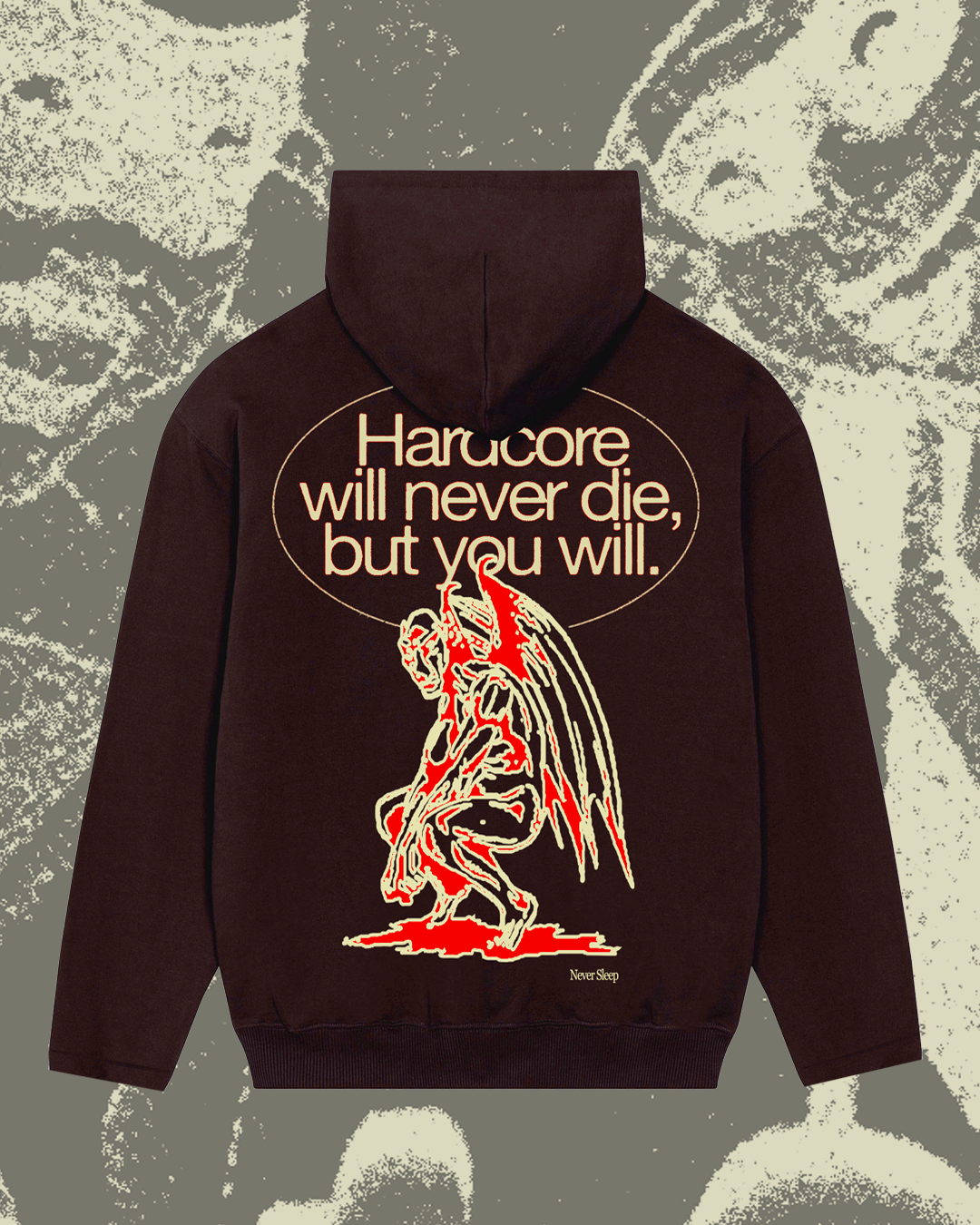 Hardcore will never die, but you will - Brown hoodie